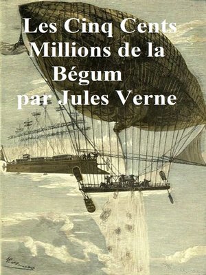 cover image of Les Cinq Cents Millions de Begum